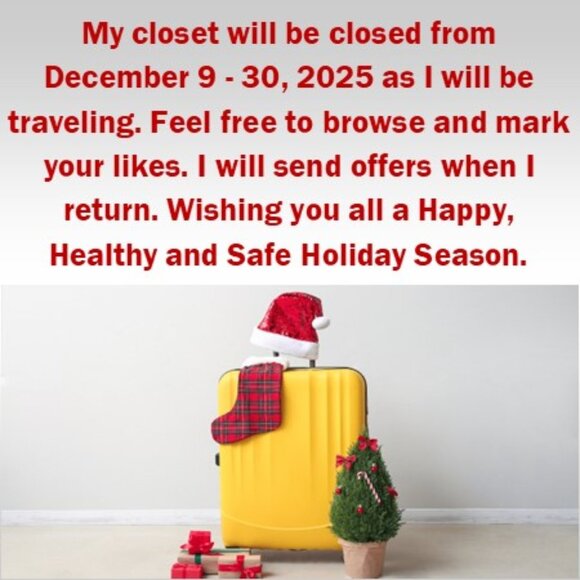 Traveling for the Holidays - Closet Will Be Closed from Dec 9 - 30 - Picture 1 of 1